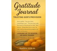 GRATITUDE JOURNAL. TRUSTING GOD'S PROVISION
