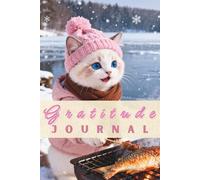 Gratitude Journal (Winter Blue-Eyed Cat in Pink Knit Hat Cover): Daily Guided Prompts for Joy & Whimsy (6x9 Inches, 100 Pages)