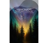 Gratitude Journal with Quotes, Goals & Reflection: Daily Prompts, Coloring Pages & Notes for Mindful Living