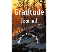 Gratitude Journaling Hope and Happiness