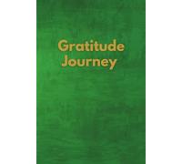 Gratitude Journey: A Simple and Effective Journal for Building Daily Morning and Night Gratitude, Positivity, and Resilience