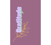 Gratitude Journey: Prompted with Relaxing Exercise, Motivational Quotes and Calming Imagery to Practice Daily Gratitude.