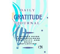 Gratitude & Mood Tracker Journal: Guided Reflection for Positivity & Mindfulness