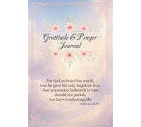 Gratitude & Prayer Journal: Daily Christian Reflections with KJV Bible Verses for Thankfulness and Prayer