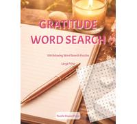 Gratitude Puzzle Book for Adults: 100 Mindful Word Search Puzzles for Adults Large Print