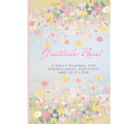 Gratitude Reset: 17-W uided Journal for Overthinking and Stress Relief with Daily Prompts, Weekly Reflection and Self-Love Practice