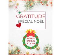 Gratitude Spécial Noël - Cahier de Gratitude Afrocentré pour Enfants | Activités de Noël, Estime de Soi, Jounal de Gratitude: Développer la positivité, la confiance et la joie pendant les fêtes