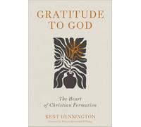 Gratitude to God: The Heart of Christian Formation