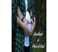 Gratitude To Mom & Dad