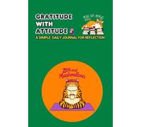 Gratitude with Attitude: A Simple Daily Journal for Reflection