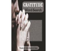 Gratitude Word Search Puzzle Book: Word Searches with Easy to Read Print on Gratitude and Blessings | 6x9 inches, 110 pages | 85+ puzzles ... Gift for Vacations, Holidays and Free Times