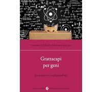 Grattacapi per geni. La scienza e i suoi paradossi (Biblioteca di testi e studi)