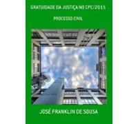 Gratuidade Da Justiça No Cpc/2015 (ebook)