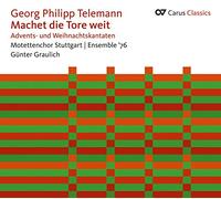 Graulich/Motettenchor Stuttgart/ Ensemble ´76/u.a. - Georg Philipp Telemann: Machet die Tore weit - Cantatas for Advent & Christmas