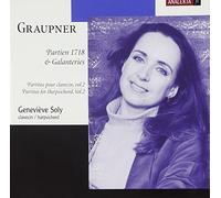 Graupner: Partitas for Harpsichord, Vol 2 - Partien 1718 & Galentries /Soly (2003-10-10)