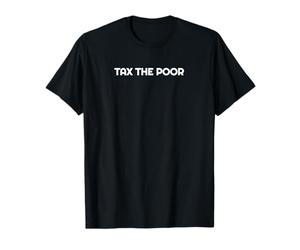 GRAVAR A LOS POBRES Camiseta
