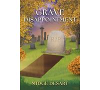 Grave Disappointment: A Riveting Inspirational Mystery with a Hint of Romance
