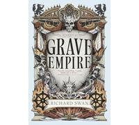 Grave Empire: 1 (The Great Silence)