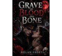 Grave of Blood and Bone: A Rejected Mates Vampire Romance (Shadow-Bound Hearts)