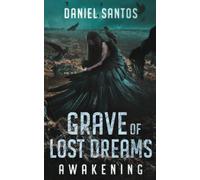 Grave of Lost Dreams Awakening: 1