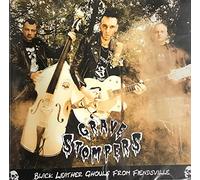 Grave Stompers - Black Leather Ghouls From Fiendsville