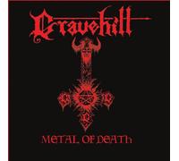 Gravehill - Metal of Death & The Advocation of Murder