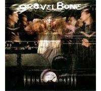 Gravel Bone - THUND3R GO5P3L (UK Import)