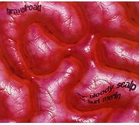 Gravelroad - The Bloody Scalp Of Burt Merlin