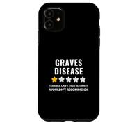 Graves Disease Wouldn't Recommend Funny Carcasa para iPhone 11