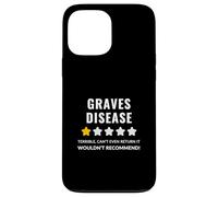 Graves Disease Wouldn't Recommend Funny Carcasa para iPhone 13 Pro Max