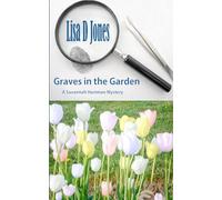Graves in the Garden: A Savannah Hartman Mystery