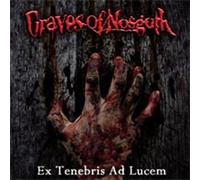 Graves of Nosgoth - Ex Tenebris Ad Lucem