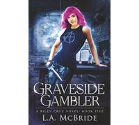Graveside Gambler: Riley Cruz Book 5