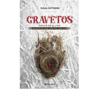 Gravetos: Twigs of a Life: A Memoir of Love, Healing, and Hope