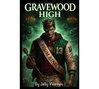 Gravewood high : The prom king