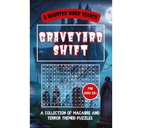 Graveyard Shift: A Haunted Word Search (A Cryptic Word Hunt)