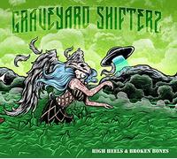 Graveyard Shifters - High Heels & Broken Bones