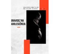 Gravidez Na Adolescência (ebook)