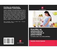 Gravidez na adolescência, maternidade e paternidade: na América Latina: uma revisão sistemática