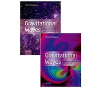 Ondas gravitacionales – Pack vol. 1-2: Vol. 1 Teoría y Experimento, Vol. 2 Astrofísica y Cosmología
