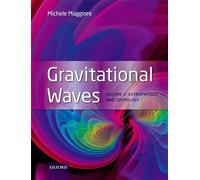 Gravitational Waves: Volume 2: Astrophysics and Cosmology