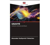 GRAVITÉ: Collection d'articles scientifiques