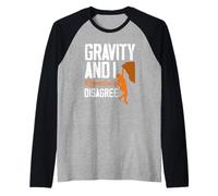 Gravity and I Respectfully Disagree Escalar Divertido Camiseta Manga Raglan