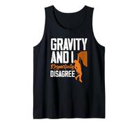 Gravity and I Respectfully Disagree Escalar Divertido Camiseta sin Mangas