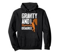 Gravity and I Respectfully Disagree Escalar Divertido Sudadera con Capucha