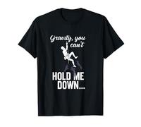 Gravity Can't Hold Me Down... para Gráfico de Escalador Largo Camiseta