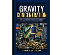 Gravity Concentration: A Practitioner's Handbook