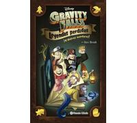 Gravity Falls. Leyendas Perdidas