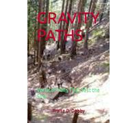 GRAVITY PATHS: Vertical Trails That Test the Soul