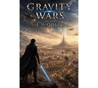 Gravity Wars Of The Four Worlds